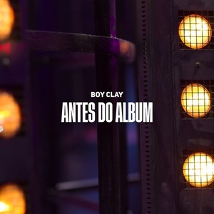 Antes do Álbum