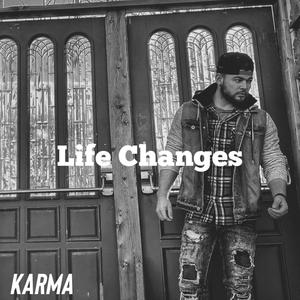 Life Changes (Explicit)