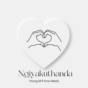 Ngiyakuthanda (feat. Inno Reeds)