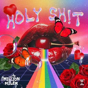 HOLY **** (Explicit)