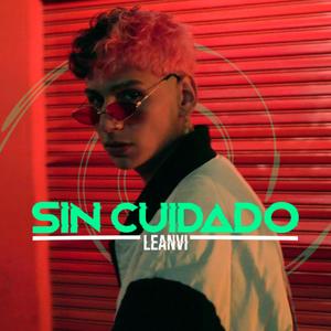 Sin Cuidado (Explicit)