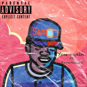 You Again (feat. Revenue Ree) [Explicit]