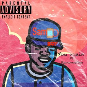You Again (feat. Revenue Ree) (Explicit)