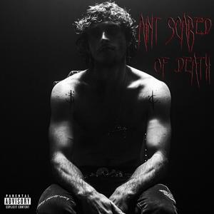 Ain't Scared of Death (Explicit)