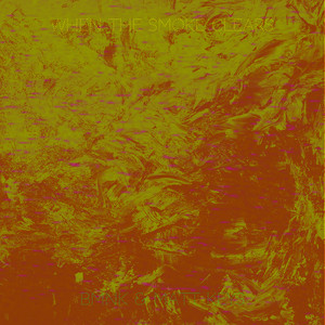 When the Smoke Clears (Explicit)