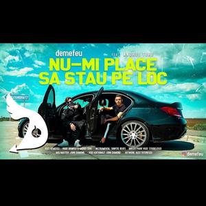 Nu-mi place sa stau pe loc (feat. Andrei Tere) (Explicit)