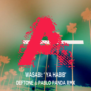 Ya Habib ( Deftone & Pablo Panda Rmx)