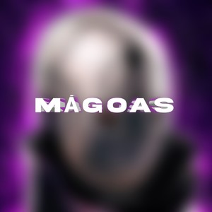 Mágoas (Explicit)