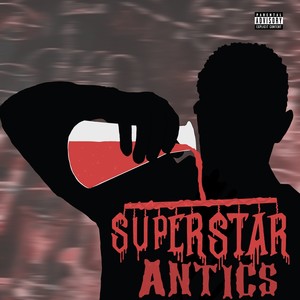 Superstar Antics (Explicit)