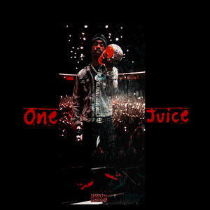 One Juice (Explicit)