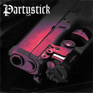 Partystick (Explicit)