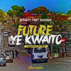 Future Ye Kwaito EP