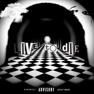 Live to Die (Explicit)