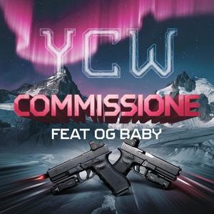 Commissione (feat. Og Baby) [Explicit]