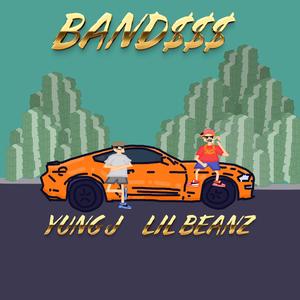 BAND$$$ (feat. Yung J) [Explicit]