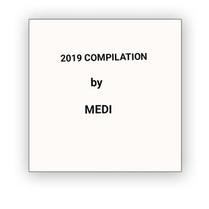 2019 Compilation by Medi (Explicit)