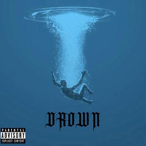 Drown (Explicit)