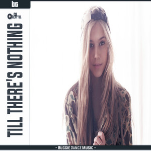 Till There is Nothing (Bg Remix)