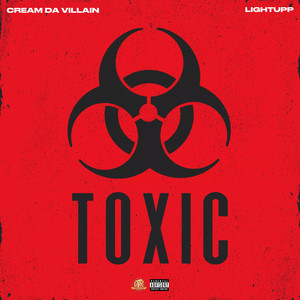 Cream Da Villain - Toxic