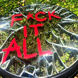 F*ck It All (Explicit)