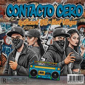Contacto Cero (feat. Narf Villegas) (Explicit)