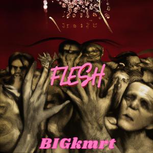 FLESH (Explicit)