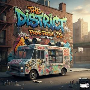 The District (feat. Freko Fresh & J.S) (Explicit)
