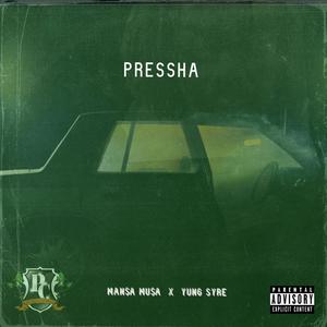 PRESSHA (Explicit)