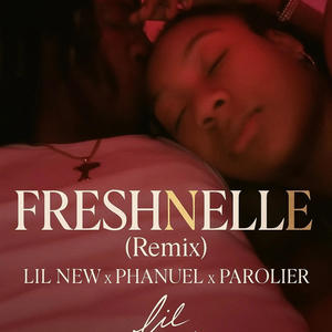 FRESHNELLE (feat. Phanuel & Parolier)
