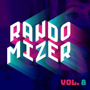 RandoMizer, Vol. 8