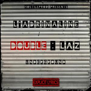 Double Laz (feat. L'ADRINALINE) (Explicit)