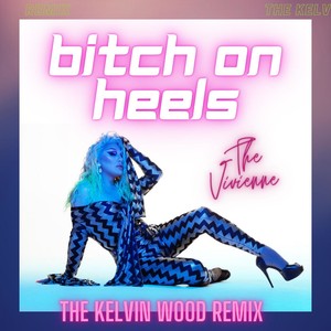 ***** On Heels (Kelvin Wood Remix)