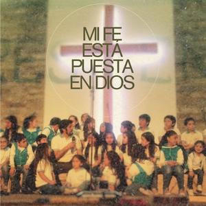 Mi fe está puesta en Dios (feat. Crescendo)