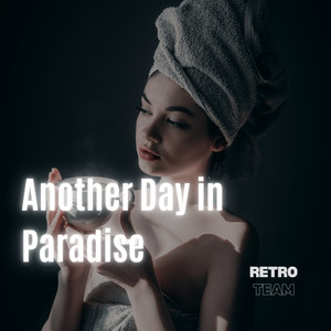 Another Day In Paradise (Slowed)