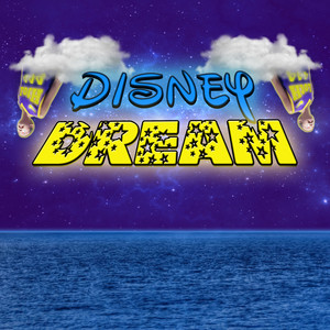 Disney Dream (Explicit)
