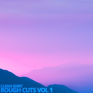 Rough Cuts, Vol. 1