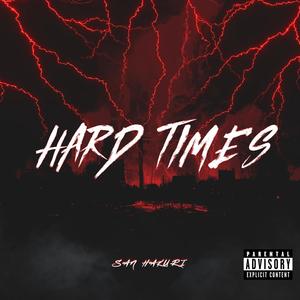 HARD TIMES (Explicit)