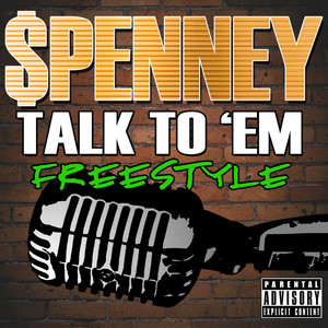 TALK TO 'EM FREESTYLE (Explicit)