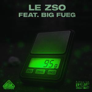 95 GRAMMES (feat. BIG FUEG) (Explicit)