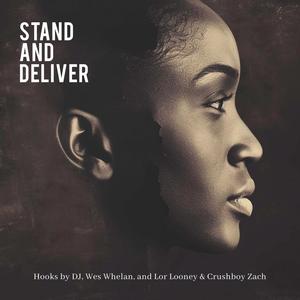 Stand and Deliver (feat. Wes Whelan)