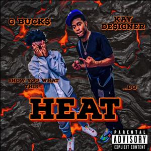 HEAT (feat. Kay Designer) [Explicit]