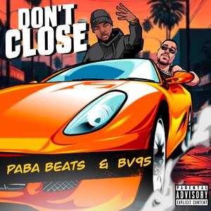 DON'T CLOSE (Explicit)