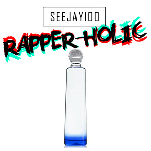 Rapper-Holic (Explicit)