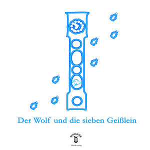 Der Wolf und die sieben Geißlein