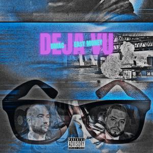 Deja Vu (feat. Ea$y Money) [Explicit]