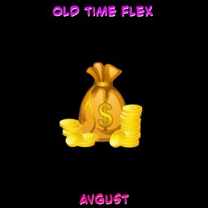 Old Time Flex (Explicit)