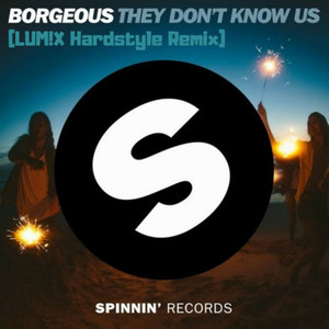 They Don't Know Us (LUM!X Hardstyle Bootleg)