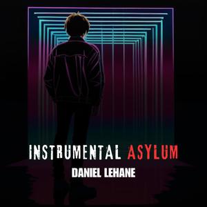 Instrumental Asylum (Explicit)