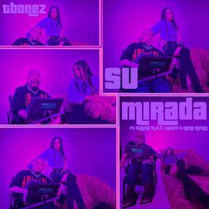 Su Mirada (feat. Melina M.A.D. Lyrics & Nena Rosey) [Explicit]