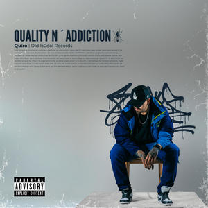 Quality n´Addiction (Explicit)